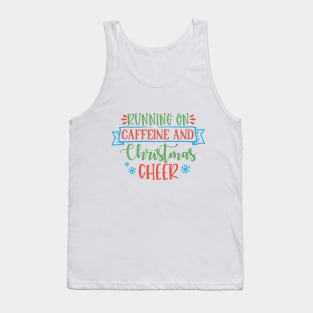 Running on caffeine and Christmas cheer Tank Top